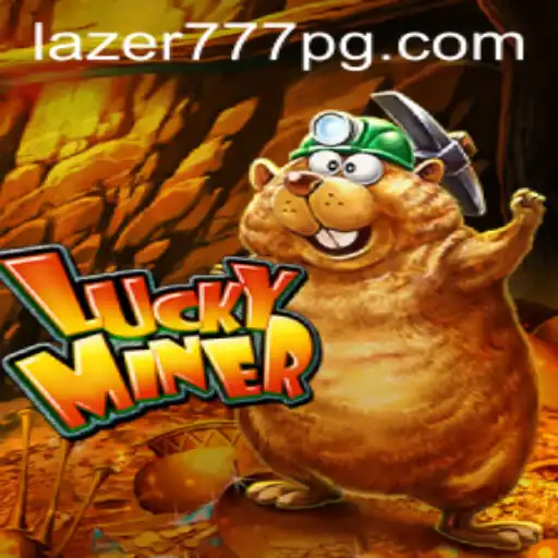 Descubra LuckyMiner: O Fascinante Mundo do Entretenimento com Lazer777