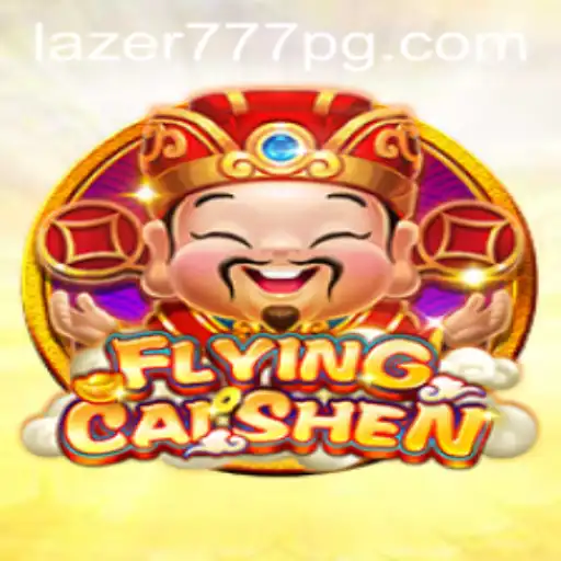 Descubra FlyingCaiShen: O Novo Fenômeno de Entretenimento em Lazer777
